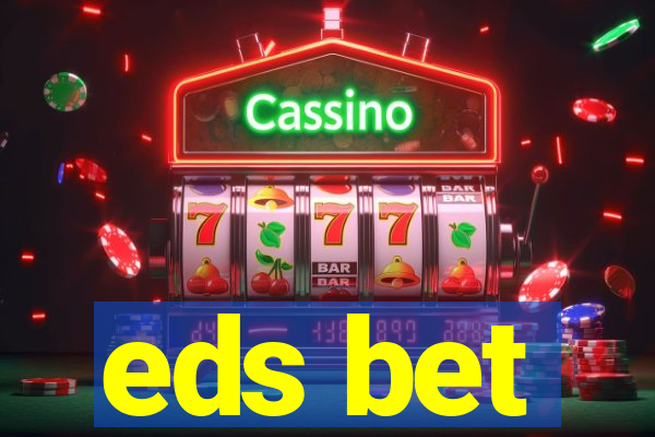 eds bet